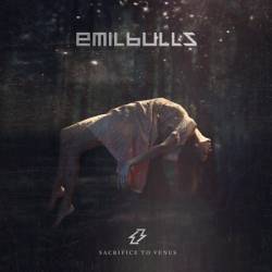 Emil Bulls : Sacrifice to Venus